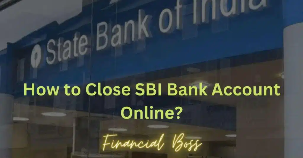 How to close SBI Bank account online 2023