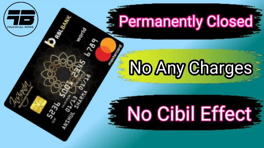 how to close rbl credit card 2023