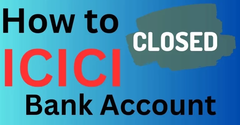 terminate your ICICI Bank account